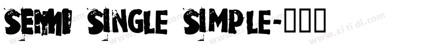 SEMI Single Simple字体转换